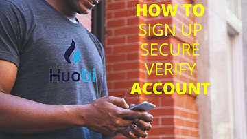 Huobi How-to | Sign Up, Secure, and Verify Your Account