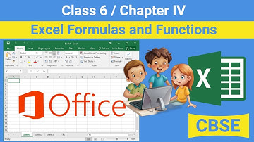 Class 6 Chapter 4 -  Excel Formulas and Functions | CBSE based Excel Formulas and Functions