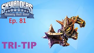 TRI-TIP | Skylanders: Honesty Half Hour w/Crash - Ep. 81