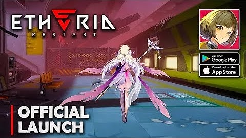 Etheria: Restart - Global Official Launch Gameplay (Android/iOS)  DAY - 1