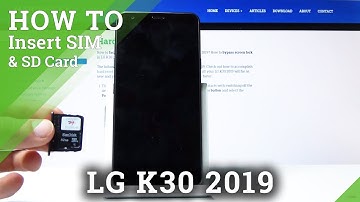 How to Insert SD & SIM Card in LG K30 2019 – Micro SD / Nano SIM Installation