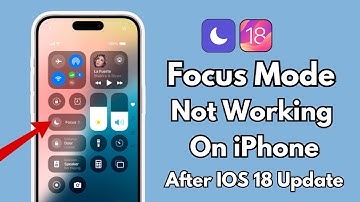 How To Fix "Focus Mode" Not Working in iPhone After New iOS 18 Update