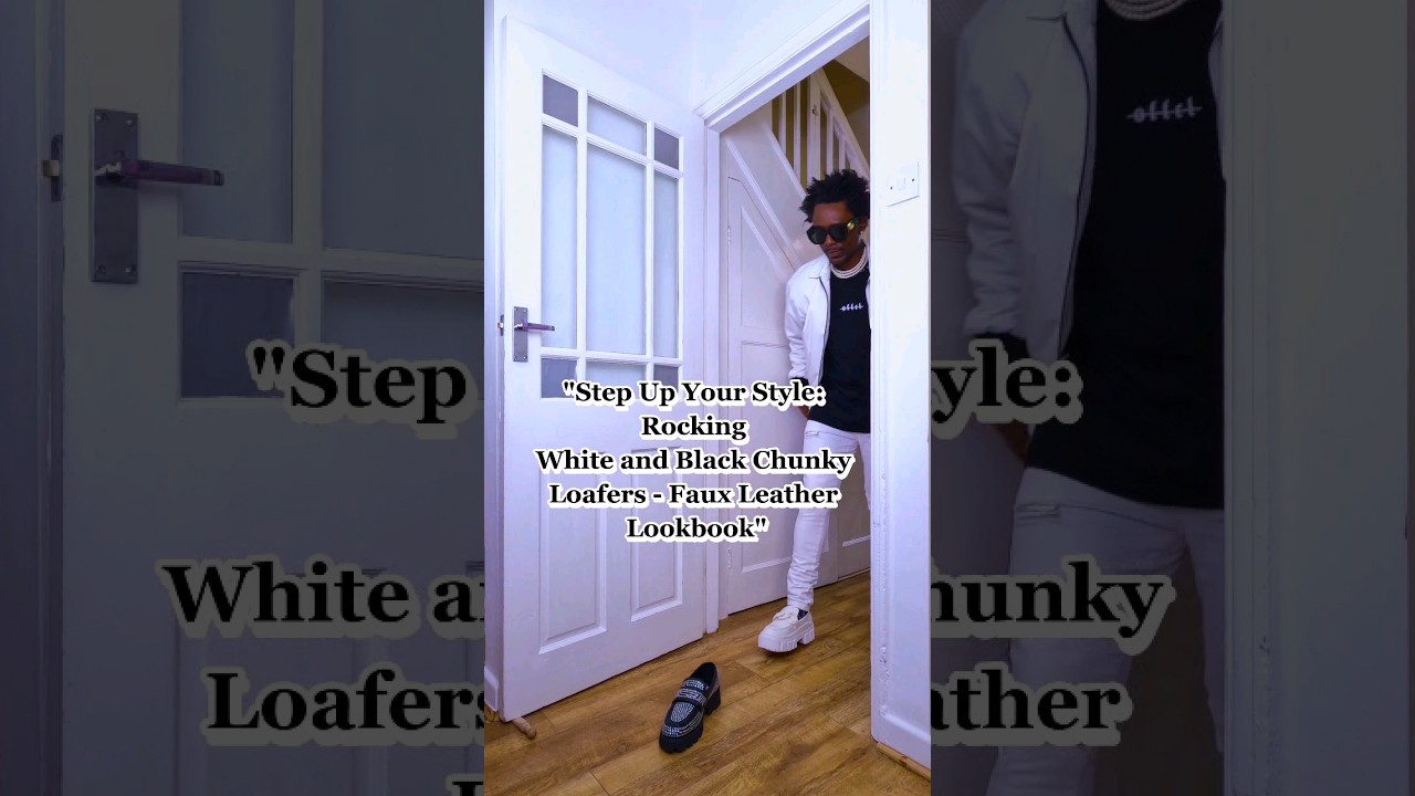 STEP UP YOUR STYLE ROCKING WHITE AND BLACK CHUNKY LOAFERS-FAUX LEATHER LOOKBOOK Sharkcoolstyles