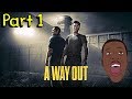 A Way Out | Full Playthrough Part 1