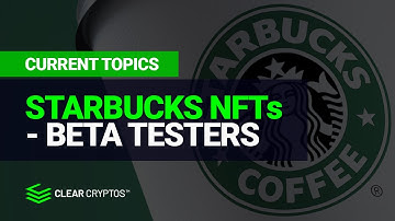 Starbucks Releases New Loyalty Rewards Program - NFTs Available to Beta Testers