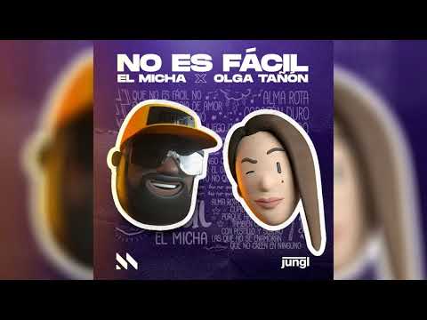 El Micha x Olga Tañón – No Es Fácil (Audio Oficial)