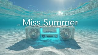 : Miss Summer | -  ,    