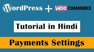WooCommerce Payments Settings - WordPress Tutorial in Hindi Part-55