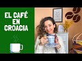 El Café en Croacia #8