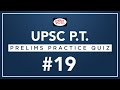 UPSC P.T. (2018 Science And Technology, Prelims Practice Quiz) - #19 I Drishti IAS