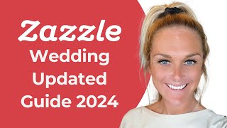 Zazzle Wedding Guide 2024 from Zazzle Expansion Experts Jen and Elke Clarke #zazzletutorial