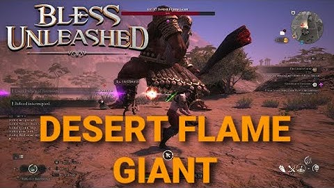 BLESSED UNLEASHED: RANGER VS DESERT FLAME GIANT! (Bless Unleashed PS5) #BlessUnleashed