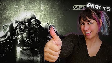 Fallout 3 - Part 15 First/Blind Play Through