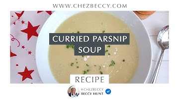 How to make the best Curried Parsnip Soup