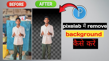 Photo Background Remove Karein ChutkiMein | Pixellab One Click Trick"/let me facts 