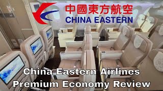 $300 Upgrade to Premium Economy! China Eastern Shanghai to Melbourne Boeing 787-9 东方航空高级经济舱B787-9
