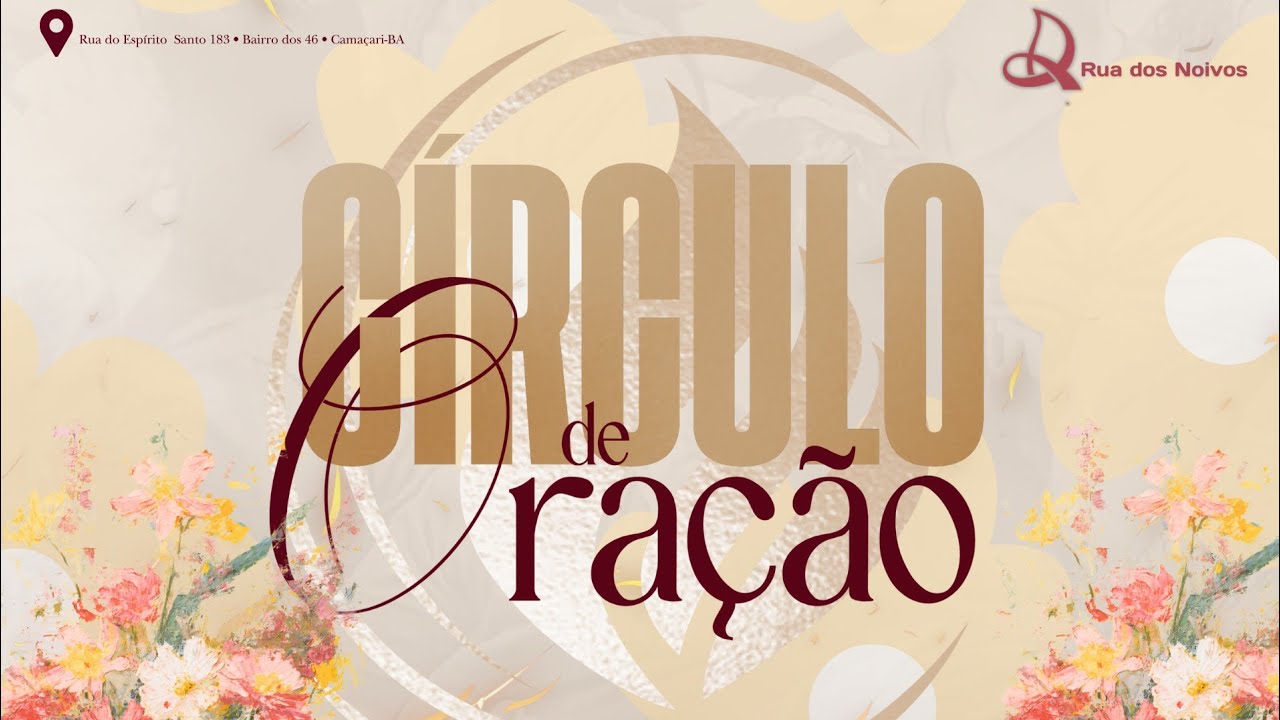 CÍRCULO DE ORAÇÃO | AD RUA DOS NOIVOS 03/02/2026