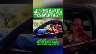Details THE SERGEANT HAD NO IDEA WHO HE JUST PULLED OVER HOURS LATER THEIR BADGES WERE GONE#cops#police Guide
