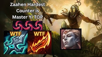 ZAAHEN HARDEST counter is Master Yi TOP.
