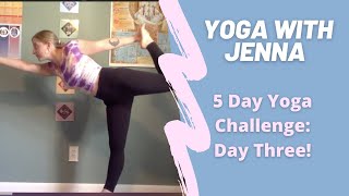 5 Day Yoga Challenge Day Three L Yoga With Jenna L 35 Minutes