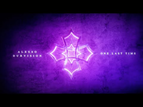 Alesso &amp; DubVision - One Last Time (Official Audio)