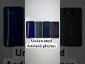 The most underrated Android phones ever