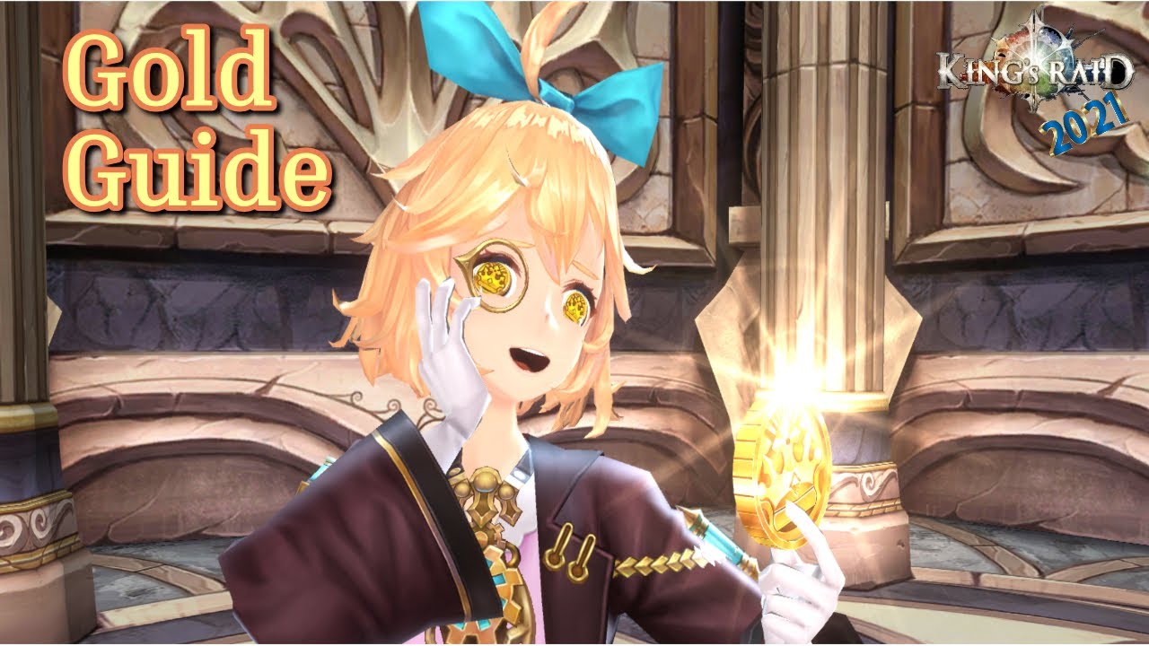 King's Raid - My Best Sources for Gold