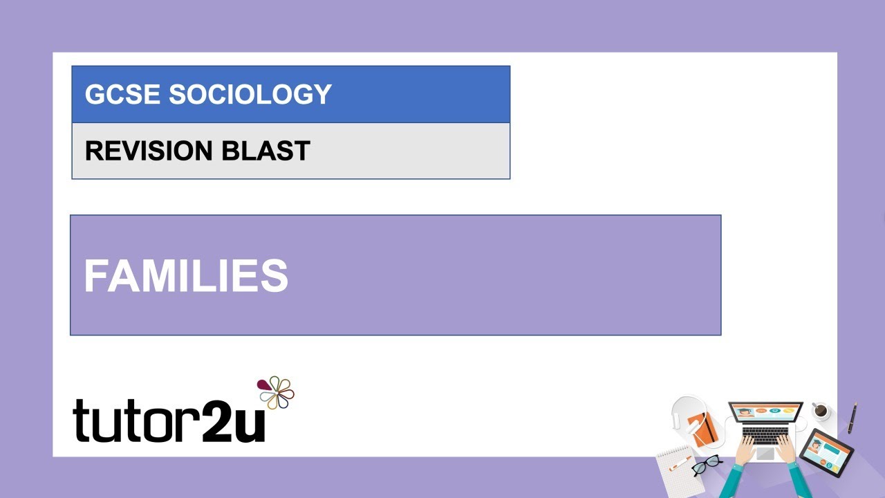 AQA GCSE Sociology Revision Blast | Families | 15 Feb 2021 - YouTube