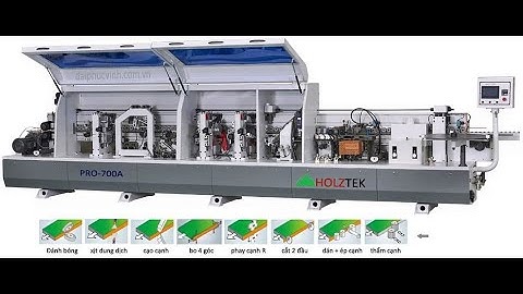MÁY DÁN CẠNH THẲNG 8 CHỨC NĂNG CAO CẤP PRO-700A , HOÀN THIỆN BÀN GIAO TẠI TP HCM