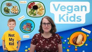 What My Vegan Kids Eat in a Day (plus some tips)