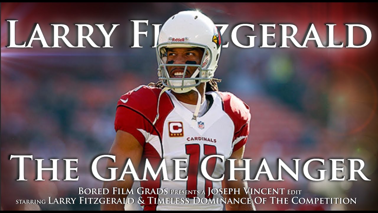 Larry Fitzgerald - The Game Changer