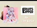 [中文字幕]FRUITS ZIPPER-Re→TRY &amp; FLY