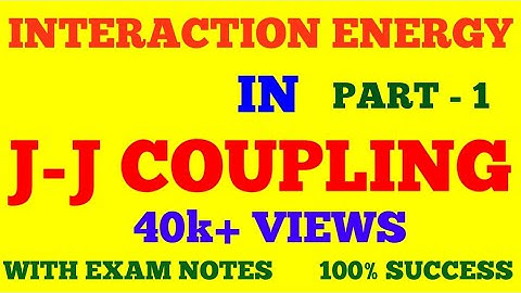 INTERACTION ENERGY IN J-J COUPLING || ATOMIC & MOLECULAR SPECTROSCOPY || WITH EXAM NOTES ||
