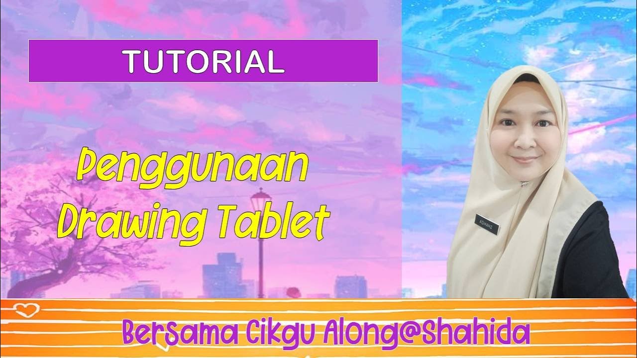 TUTORIAL PENGGUNAAN DRAWING TABLET - YouTube