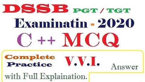 DSSB PGT / TGT Computer Science C++ MCQs  Complete Test Series with Answer Explanation (हिंदी में)