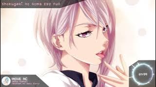 Nightcore - Sacchan no Sexy Curry『Shokugeki no Soma ED2』