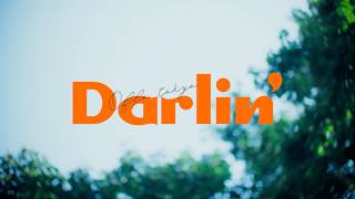 Darlin' / Offo tokyo（Music Video）