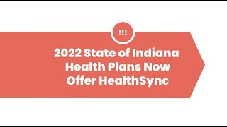 2022 State of Indiana Health Plans Now Offer HealthSync
