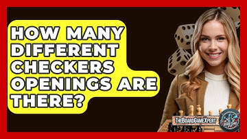 How Many Different Checkers Openings Are There? - The Board Game Xpert