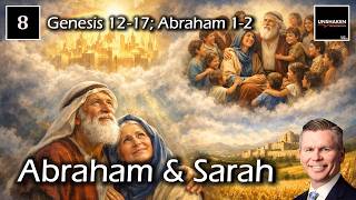 Come Follow Me - Genesis 12-17; Abraham 1-2 - Abraham and Sarah