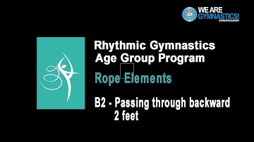 Rhythmic Gymnastics Age Group Program - Rope Element B2 Passing through backward 2 feet