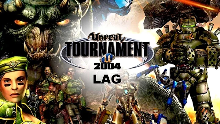 LAGMATCH - Unreal Tournament 2004