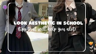 how to look Aesthetic in school?🎒🏫| tips that will help you alot | Ayeshxxs