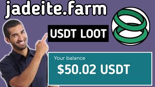 jadeite.farm || $50 Daily PROFITS for Early Users || USDT loot jadeite