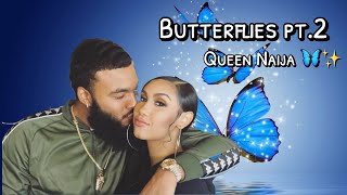 Queen Naija - Butterflies Part 2 ( LYRICS ) 🦋✨