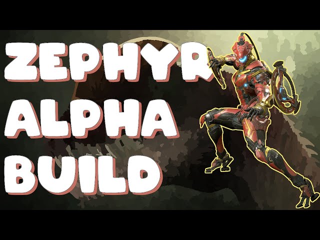 Zephyr Alpha Build  Exoprimal 