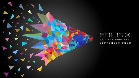 EDIUS 10 Release in September 2020 | EDIUS X Trailer