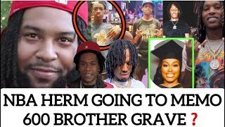 NBA Herm Going To Memo 600 Brother Grave To Disrespect Him | King Von BM Goes Off On Bloggers 