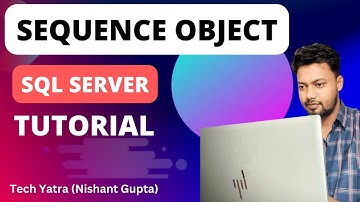 Sequence Object in SQL Server #sql #sqlserver #sqlqueries #sqlforbeginners #techyatra #sequence
