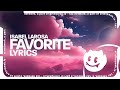 Isabel LaRosa - Favorite (Lyrics)